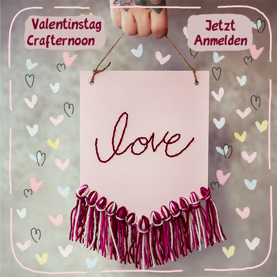 Es gibt zwei Termine für Crafternoons zum Valentinstag